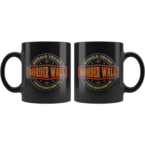 Border Wall Construction Company Donald Trump black ceramic mug with logo, 11oz, high gloss finish, perfect for hot or cold beverages